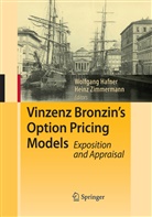 Wolfgan Hafner, Wolfgang Hafner, Zimmermann, Zimmermann, Heinz Zimmermann - Vinzenz Bronzin's Option Pricing Models
