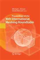 Michael L. Brewer, Michae L Brewer, Michael L Brewer, Marcum, Marcum, David Marcum - Proceedings of the 16th International Meshing Roundtable