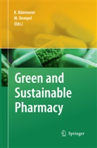 Hempel, Hempel, Maximilian Hempel, Klau Kümmerer, Klaus Kümmerer - Green and Sustainable Pharmacy