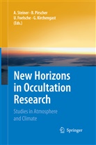 Ulrich Foelsche, Ulrich Foelsche et al, Gottfried Kirchengast, Barbar Pirscher, Barbara Pirscher, Andrea Steiner - New Horizons in Occultation Research