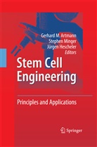 Gerhard M. Artmann, Jürgen Hescheler, Stephe Minger, Stephen Minger - Stem Cell Engineering