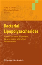 Yuri A Knirel, Yuriy A Knirel, A Valvano, A Valvano, Yuriy A. Knirel, Miguel A. Valvano - Bacterial Lipopolysaccharides