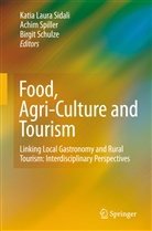 Birgit Schulze, Katia Laura Sidali, Achi Spiller, Achim Spiller - Food, Agri-Culture and Tourism