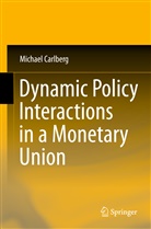 Michael Carlberg - Dynamic Policy Interactions in a Monetary Union
