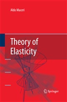 Aldo Maceri - Theory of  Elasticity
