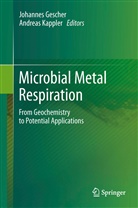 Johanne Gescher, Johannes Gescher, Kappler, Kappler, Andreas Kappler - Microbial Metal Respiration