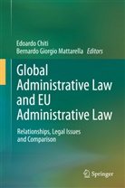 Edoard Chiti, Edoardo Chiti, Giorgio Mattarella, Giorgio Mattarella, Bernardo Giorgio Mattarella - Global Administrative Law and EU Administrative Law
