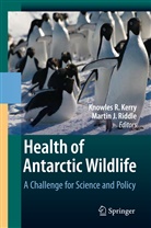 Knowles R. Kerry, Knowle R Kerry, Knowles R Kerry, Riddle, Riddle, Martin Riddle - Health of Antarctic Wildlife