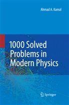 Ahmad A Kamal, Ahmad A. Kamal - 1000 Solved Problems in Modern Physics