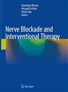 Hiroki Iida, Kiyoshige Ohseto, Hiroyuk Uchino, Hiroyuki Uchino - Nerve Blockade and Interventional Therapy
