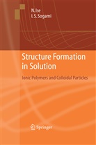 Nori Ise, Norio Ise, Ikuo Sogami - Structure Formation in Solution