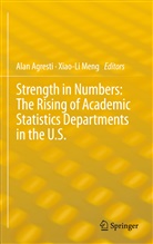 Ala Agresti, Alan Agresti, Meng, Meng, Xiao-Li Meng - Strength in Numbers: The Rising of Academic Statistics Departments in the U. S.