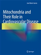 José Marín-García - Mitochondria and Their Role in Cardiovascular Disease