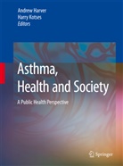 Andre Harver, Andrew Harver, Kotses, Kotses, Harry Kotses - Asthma, Health and Society