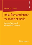Matthia Pilz, Matthias Pilz, Madhu Singh - India: Preparation for the World of Work