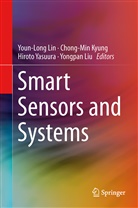 Chong-Mi Kyung, Chong-Min Kyung, Youn-Long Lin, Yongpan Liu, Hiroto Yasuura, Hiroto Yasuura et al - Smart Sensors and Systems