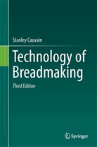 Stanley Cauvain - Technology of Breadmaking
