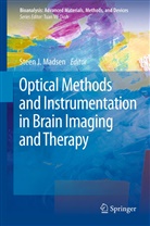 Stee J Madsen, Steen J Madsen, Steen J. Madsen - Optical Methods and Instrumentation in Brain Imaging and Therapy