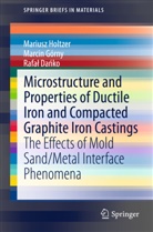 Rafal Da ko, Rafal Da¿ko, Rafal Danko, Rafal Dańko, Marci Górny, Marcin Górny... - Microstructure and Properties of Ductile Iron and Compacted Graphite Iron Castings