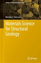 Mervyn S Paterson, Mervyn S. Paterson - Materials Science for Structural Geology