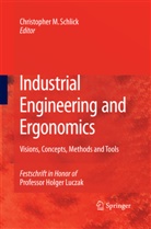 Christophe M Schlick, Christopher M Schlick, Christopher M. Schlick - Industrial Engineering and Ergonomics
