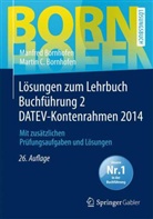 Manfre Bornhofen, Manfred Bornhofen, Martin C Bornhofen, Martin C. Bornhofen - Lösungen zum Lehrbuch Buchführung 2 DATEV-Kontenrahmen 2014