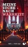 Helmut Mehringer - Mehringer, H: Meine Suche nach Wahrheit
