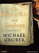 Michael Gruber, Stephen Hoye - The Book of Air and Shadows (Audio book)