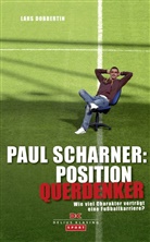 Lars Dobbertin, Lars Dobbertin - Paul Scharner: Position Querdenker