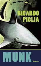 Ricardo Piglia - Munk