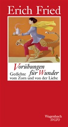 Erich Fried - Vorübungen für Wunder