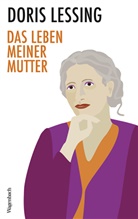 Doris Lessing - Das Leben meiner Mutter