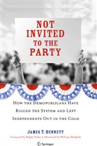 James T Bennett, James T. Bennett - Not Invited to the Party