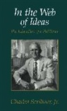 Charles Scribner - In the Web of Ideas