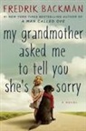 Fredrik Backman - My Grandmother Asked Me to Tell You She's Sorry