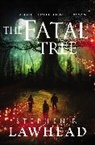 Stephen Lawhead, Stephen R. Lawhead, Steve Lawhead - The Fatal Tree