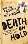 Anita Folsom, Burton W Folsom, Burton W. Folsom - Death on Hold