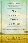 Louise Troh, Louise/ Wicker Troh, Christine Wicker - My Spirit Took You in
