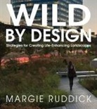Margie Ruddick - Wild By Design