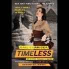 Gail Carriger, Emily Gray - Timeless (Livre audio)