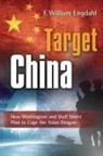 F William Engdahl, F. William Engdahl - Target China