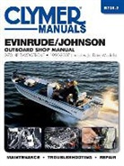 Editors Of Haynes Manuals, Haynes Manuals (COR), Haynes Publishing - Evinrude / Johnson Outboard Shop Manual