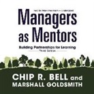Chip R. Bell, Marshall Goldsmith, Mark Peckham - Managers as Mentors, Third Edition: Building Partnerships for Learning (Audio book)