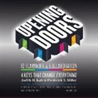 Judith H. Katz, Frederick A. Miller, Deanna Hurst - Opening Doors to Teamwork and Collaboration: 4 Keys That Change Everything (Audio book)