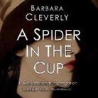 Barbara Cleverly, Steven Crossley - A Spider in the Cup (Audio book)