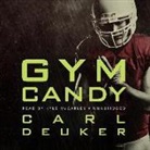Carl Deuker, Kyle Mccarley - Gym Candy (Audio book)