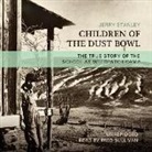 Jerry Stanley, Fred Sullivan - Children of the Dust Bowl: The True Story of the School at Weedpatch Camp (Audio book)