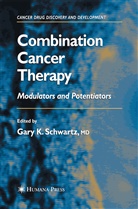 Gary K Schwartz, Gar K Schwartz, Gary K Schwartz, Gary K. Schwartz - Combination Cancer Therapy