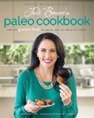 Juli Bauer, Juli/ Staley Bauer, Bauer Juli, Hayley Mason, Hayley Mason, Hayley Mason... - Juli Bauer's Paleo Cookbook