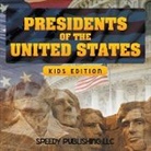 Speedy Publishing Llc, Speedy Publishing Llc - Presidents of the United States (Kids Edition)